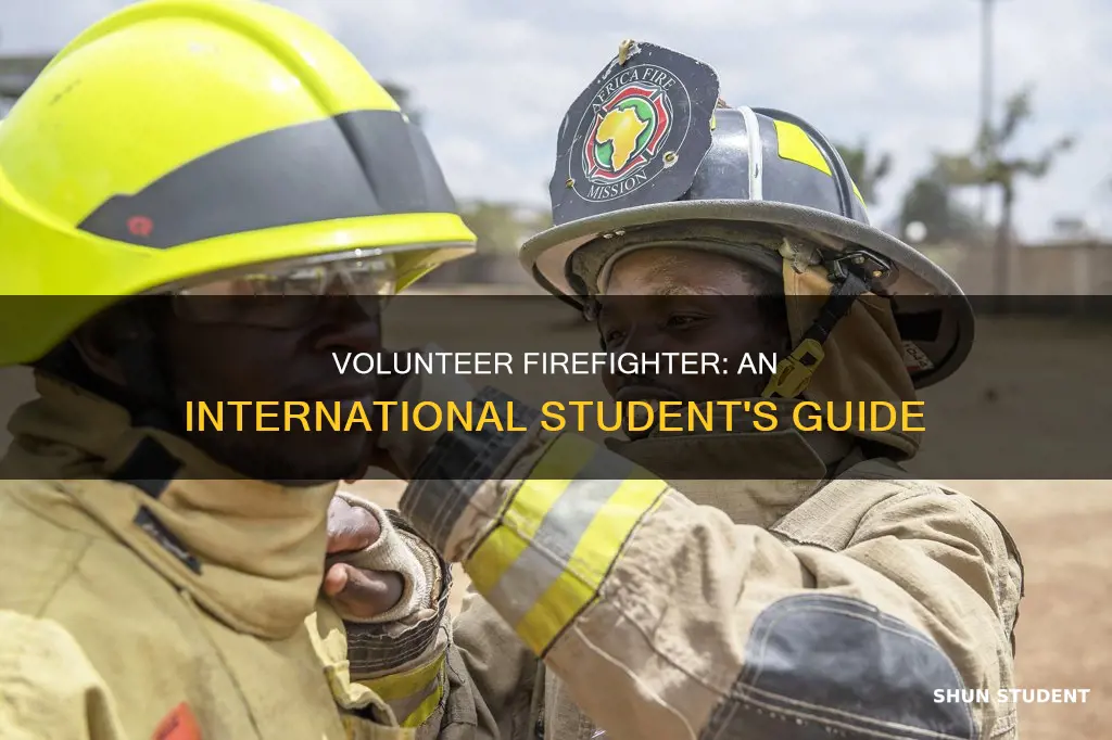 how to be a volunteer fireman international student