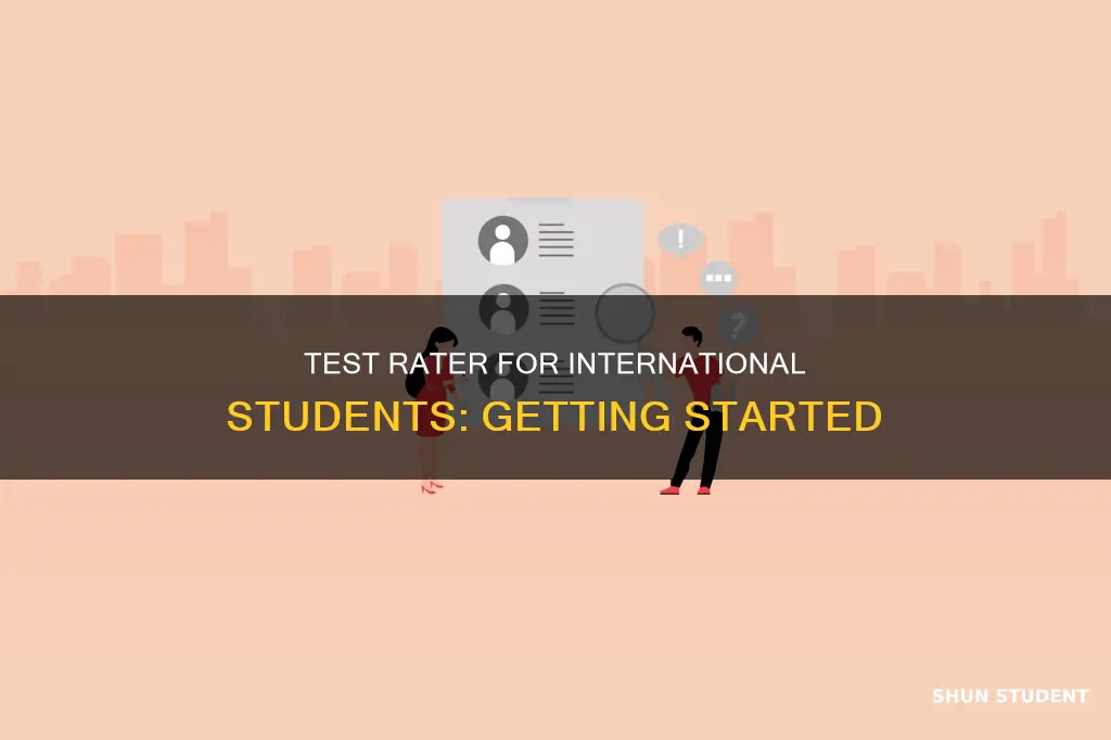 how to become a test rater for international students