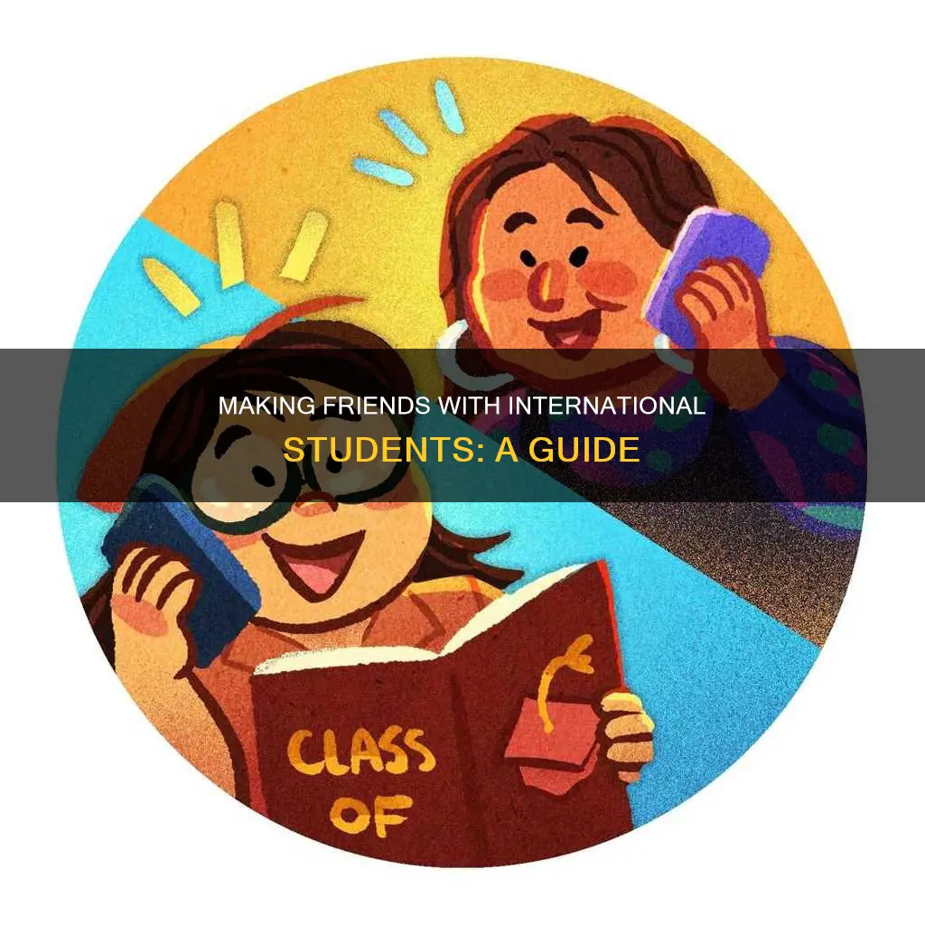 how to befriend international students
