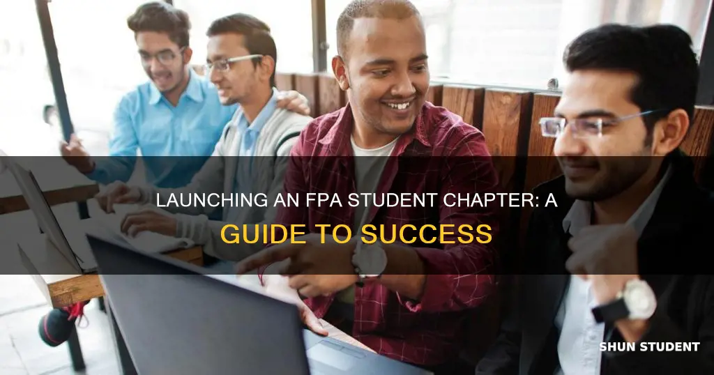 how to begin an fpa student chapter at a university