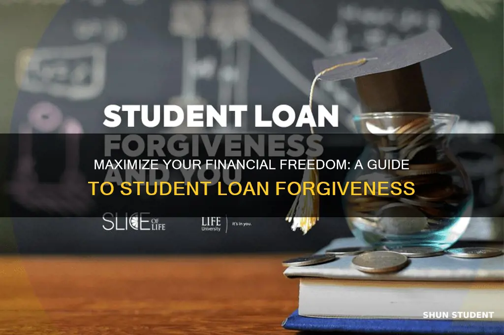 how to benefit from student loan forgiveness