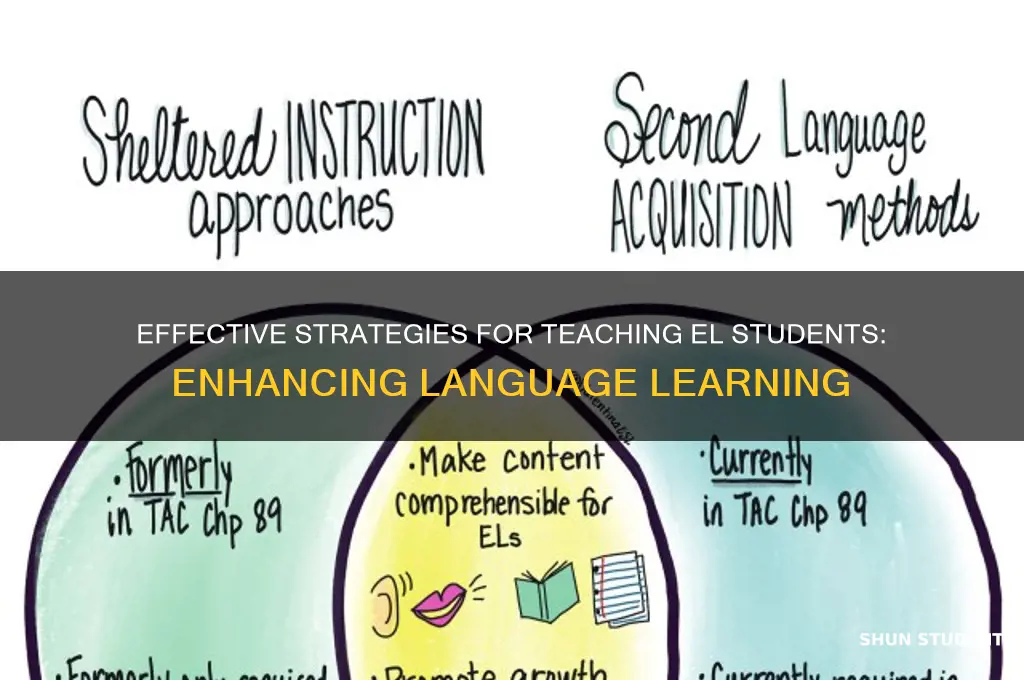 how to better teach el students