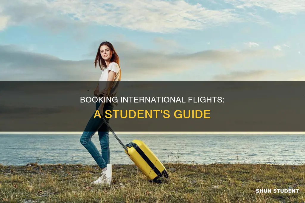 how to book international flight tickets for students