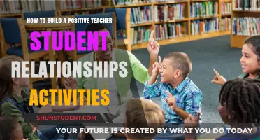 Fostering Positive Teacher-Student Relationships: Engaging Activities for Classroom Success