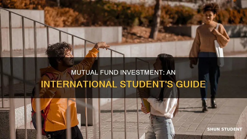 how to buy mutual funds as international student in usa