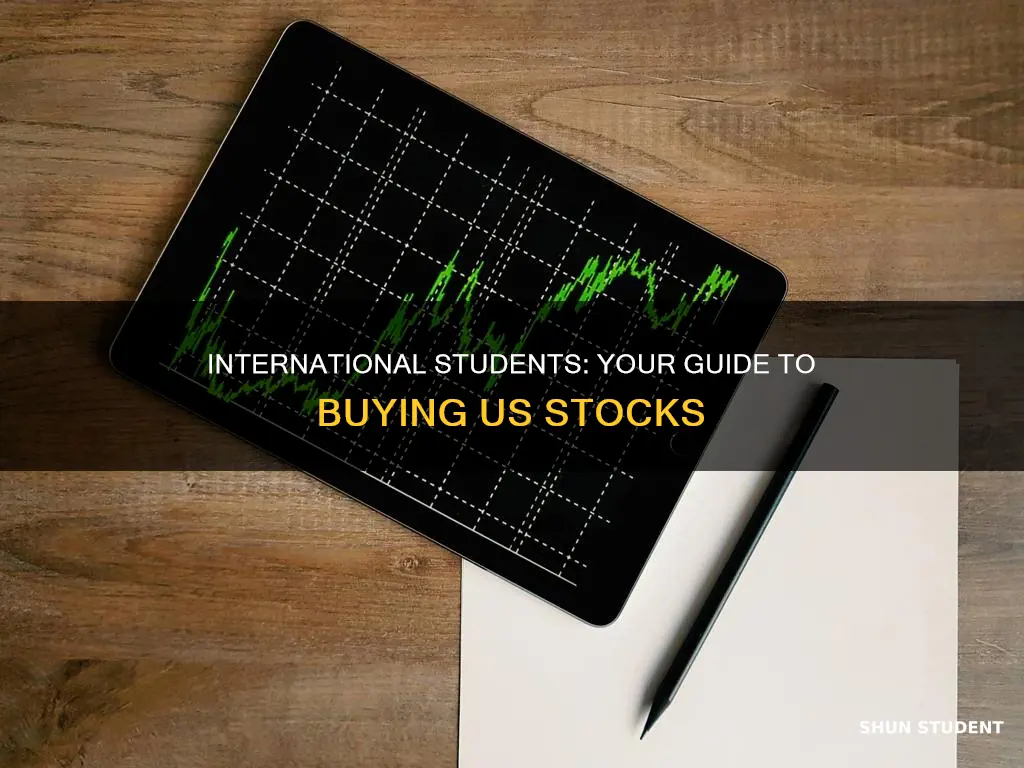 how to buy stocks as an international student in usa