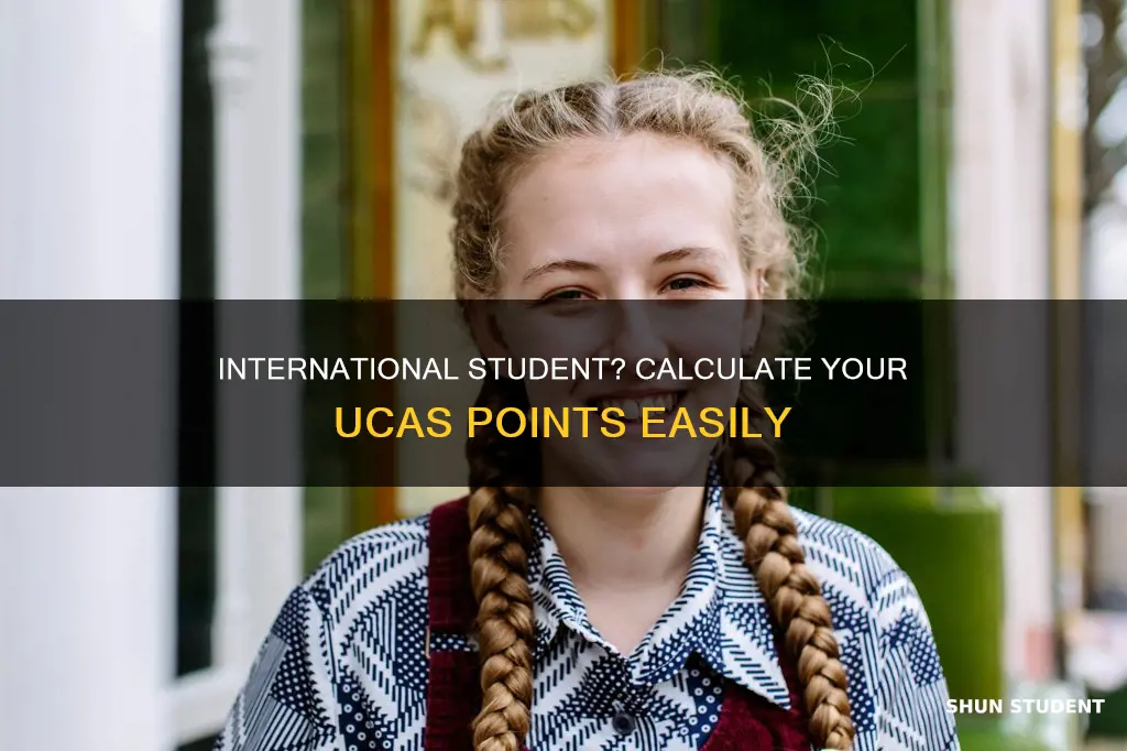 how to calculate ucas points international students