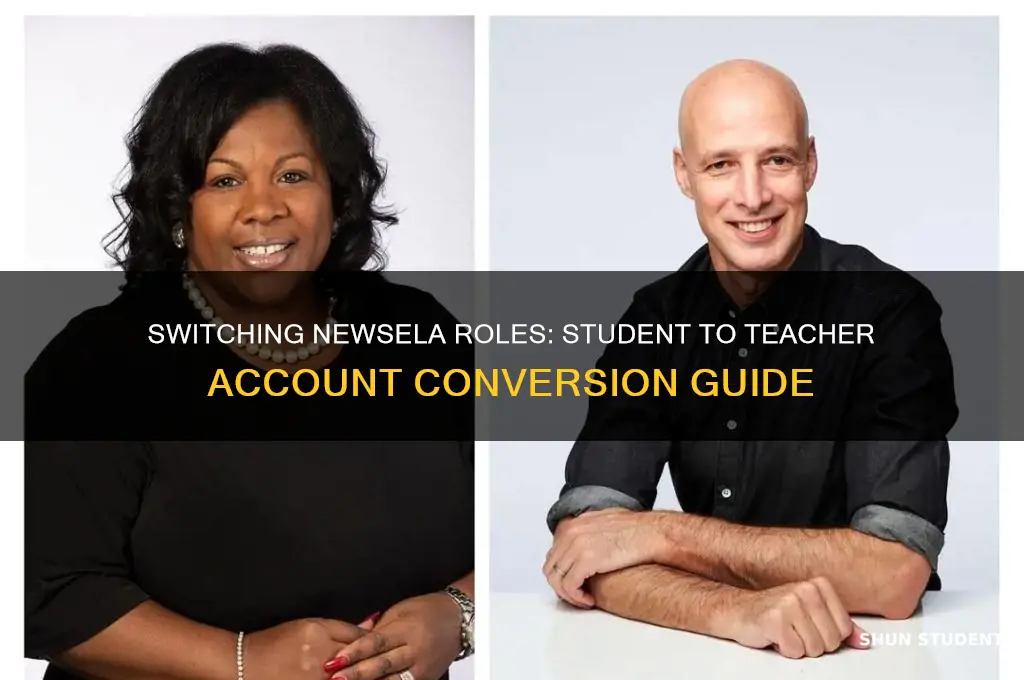 how to change account for newsela student into a teacher