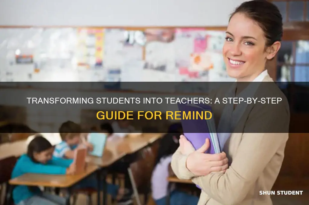 how to change someone from student to teacher in remind