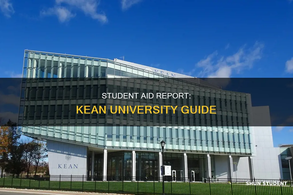 how to check for student aid report at kean university