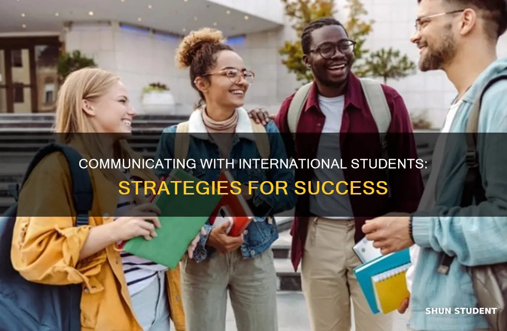 how to communicate with international students