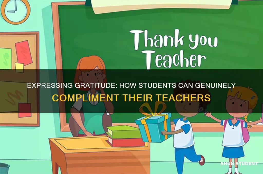 how to compliment from student to teacher
