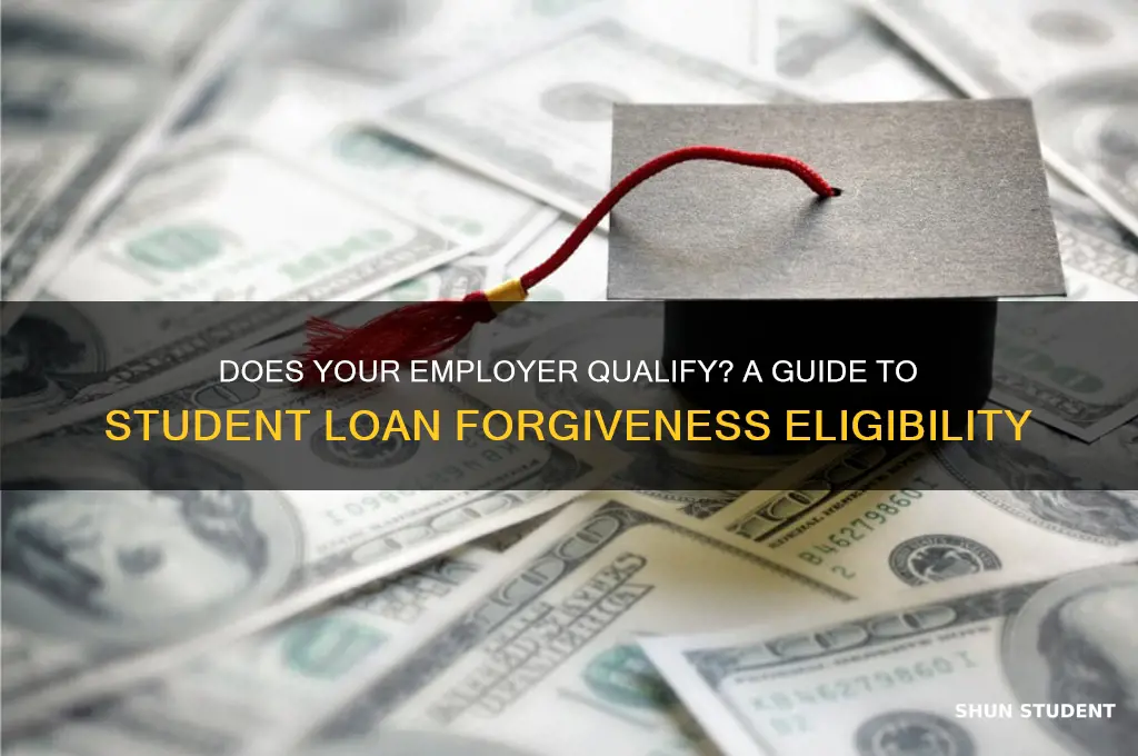 how to determine if employer counts for student loan forgiveness