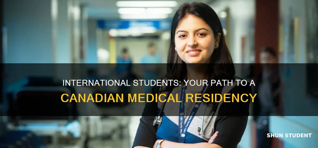 how to do medical residency in canada for international students