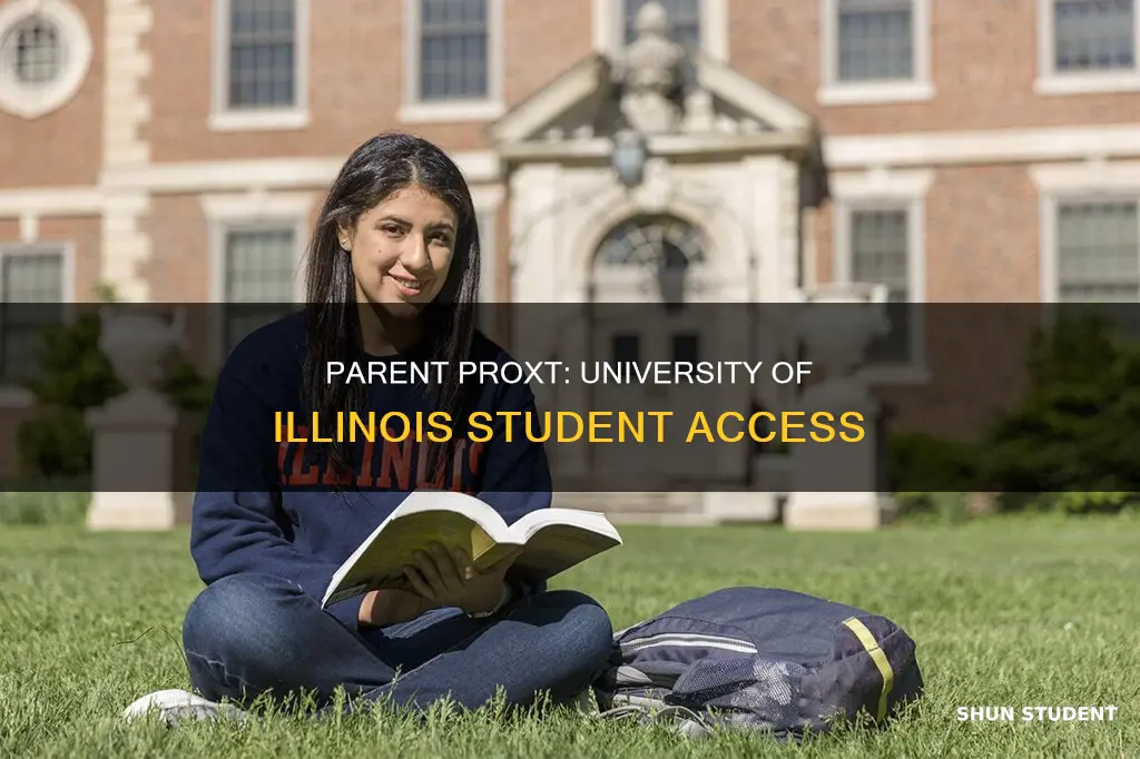 how to do parent proxt for university of illinois student