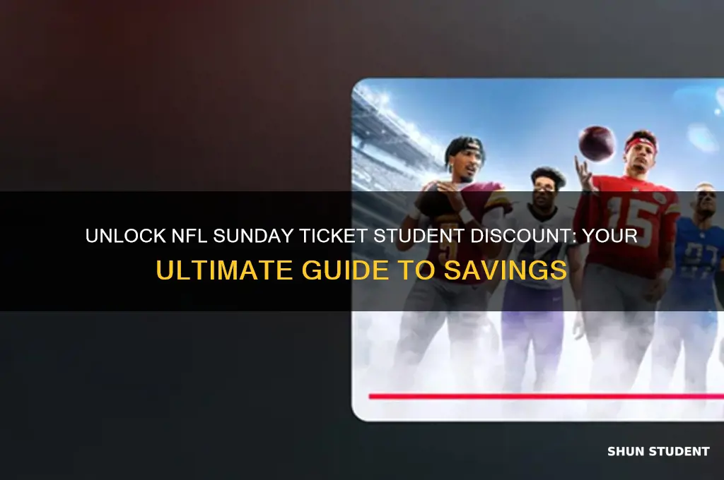 how to do use nfl sunday ticket student discount