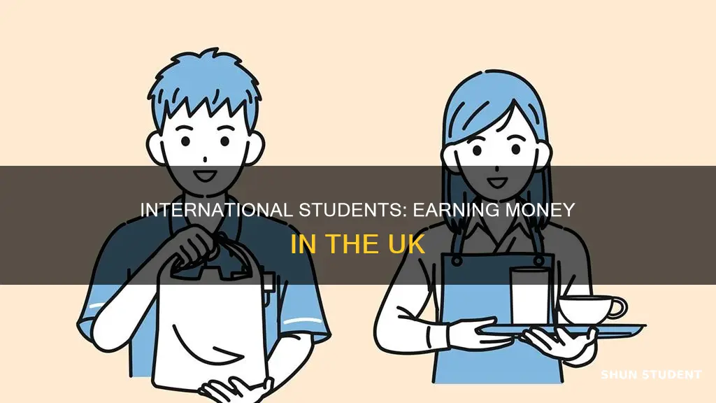 how to earn money in uk for international students