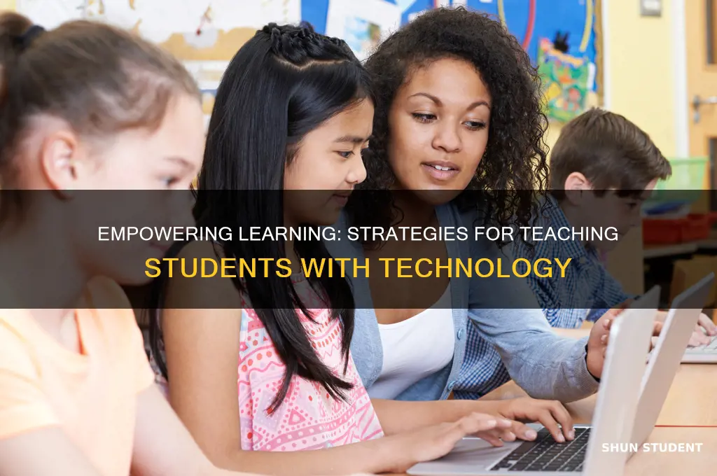 how to effectively teach students with technology