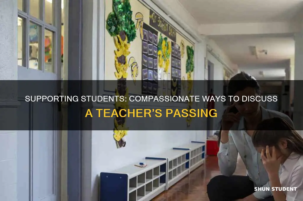 how to explain to students the death of their teacher