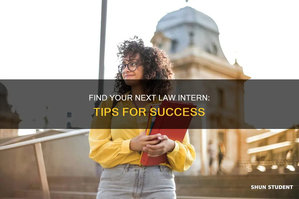 how to find a law student to intern