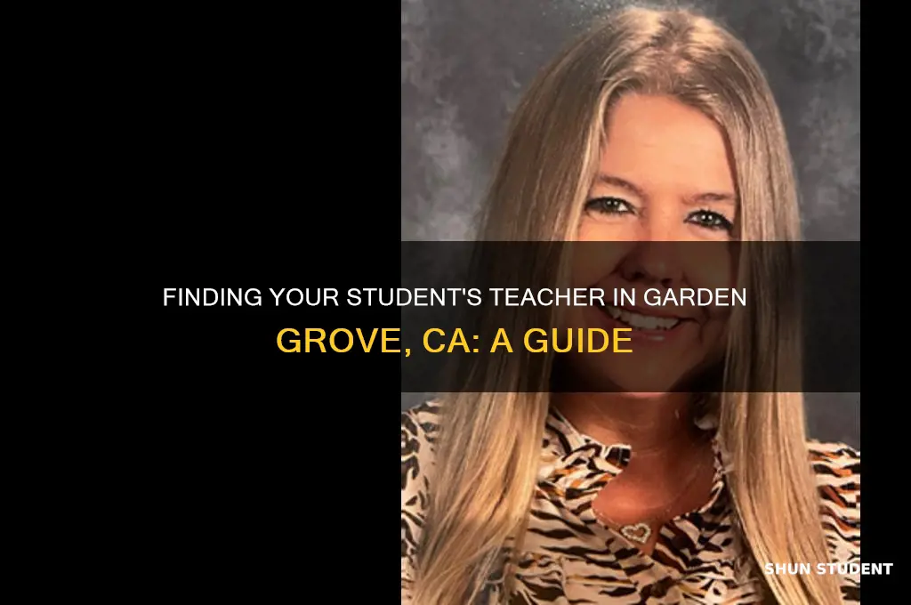 how to find out my students teacher garden grove ca