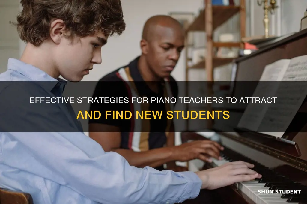 how to find students as a piano teacher
