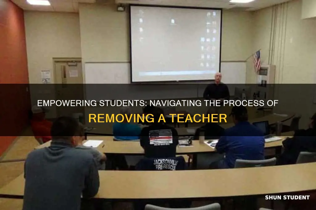 how to fire a teacher as a student