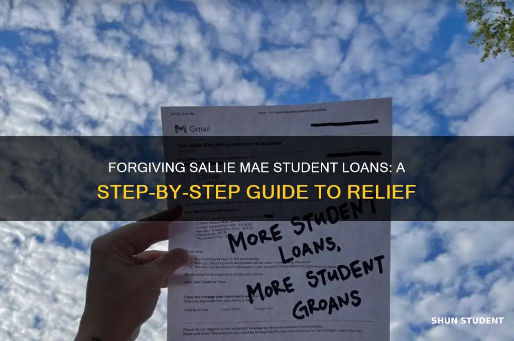 how to forgive sallie mae student loans