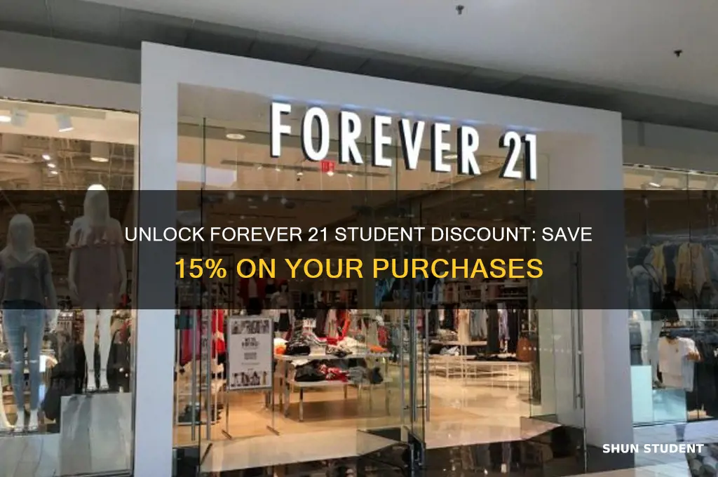 how to get 15 forever 21 student discount