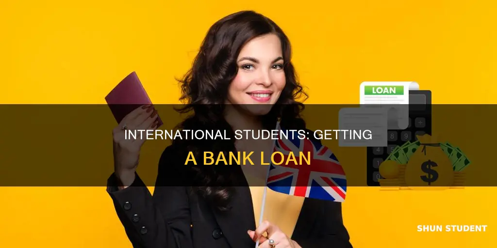 how to get a bank loan as an international student