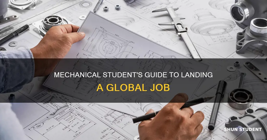 how to get a job as international mechanical student