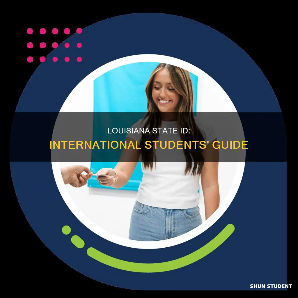 how to get a louisiana state id for international students