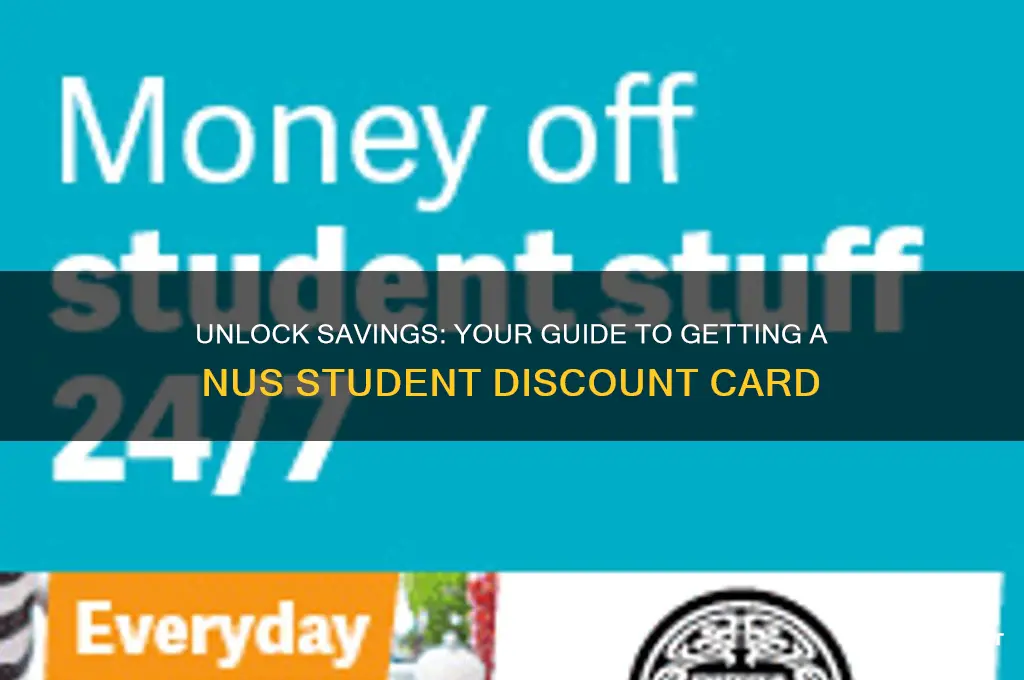 how to get a nus student discount card