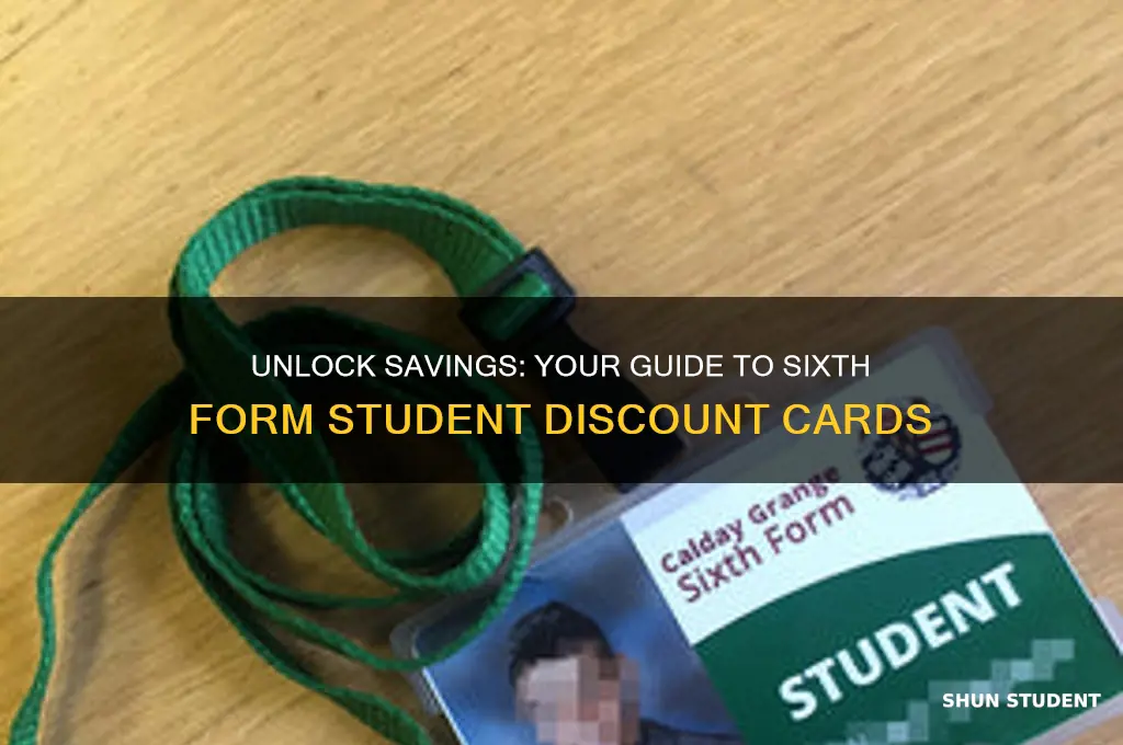 how to get a student discount card in sixth form