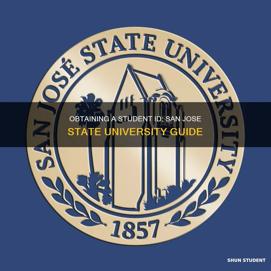 how to get a student id san jose state university