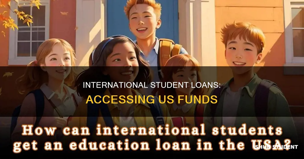 how to get a us student loan internationally