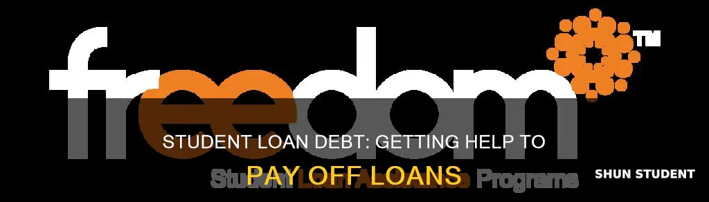 how to get assistance paying student loans