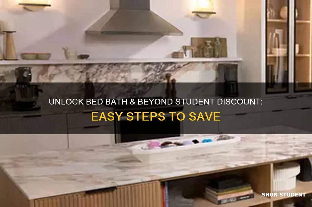 how to get bed bath and beyond student discount