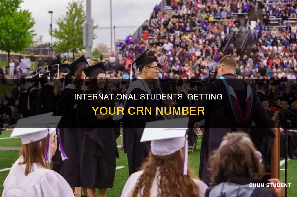 how to get crn number for international students