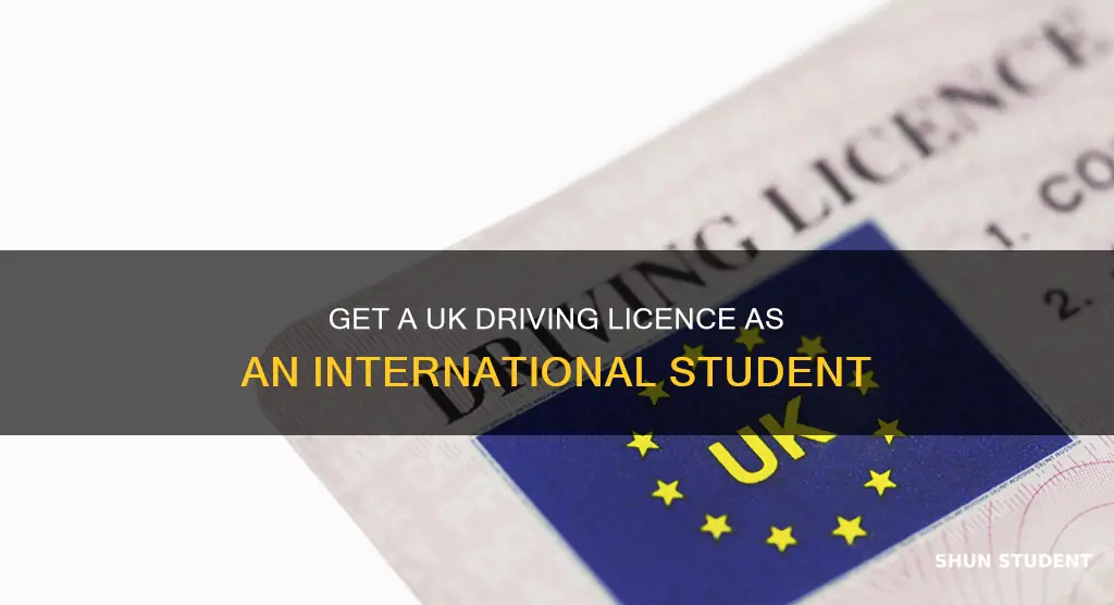 how to get driving licence in uk for international student