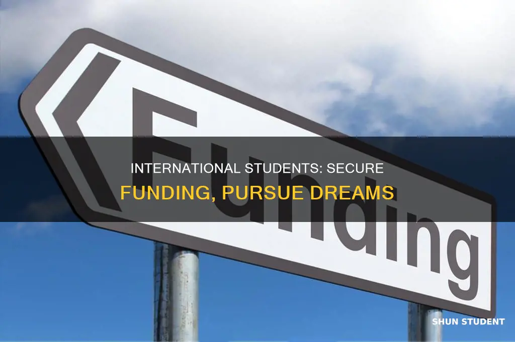 how to get funding as an international student