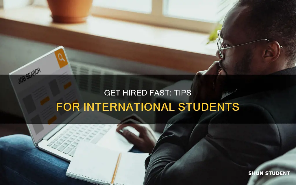how to get hired fast for international students