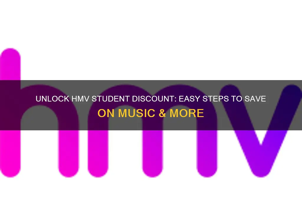 how to get hmv student discount