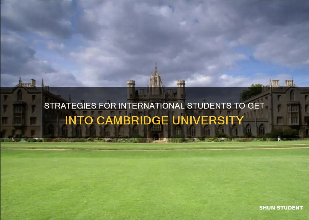 how to get into cambridge university as an international student
