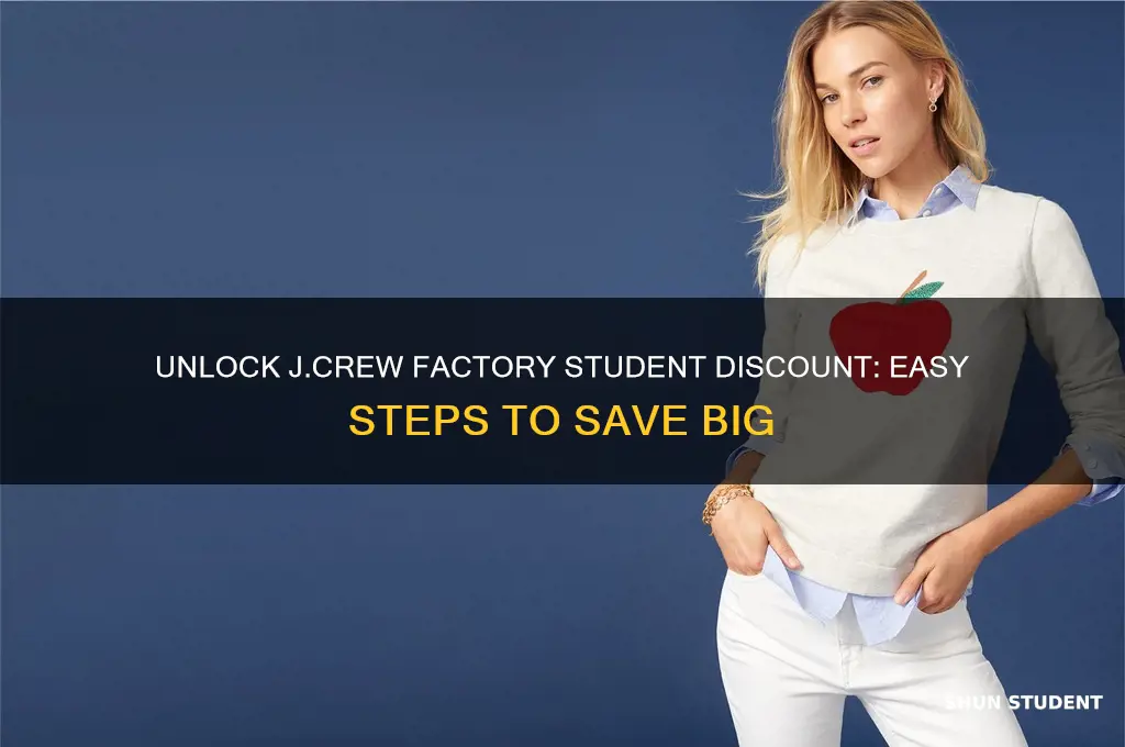 how to get j crew factory student discount