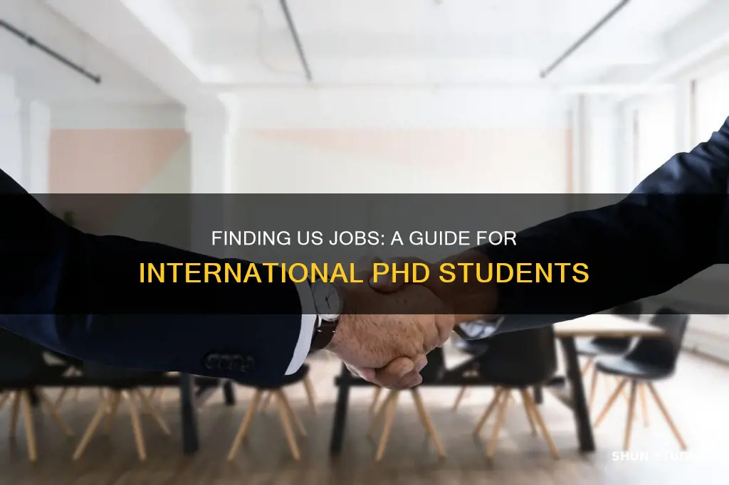 how to get jobs in us phd international students