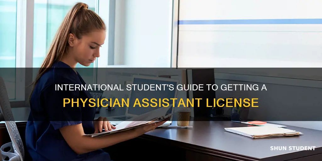 how to get physician assistant license for international student
