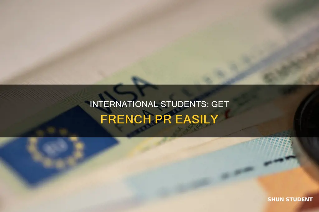 how to get pr in france for international students