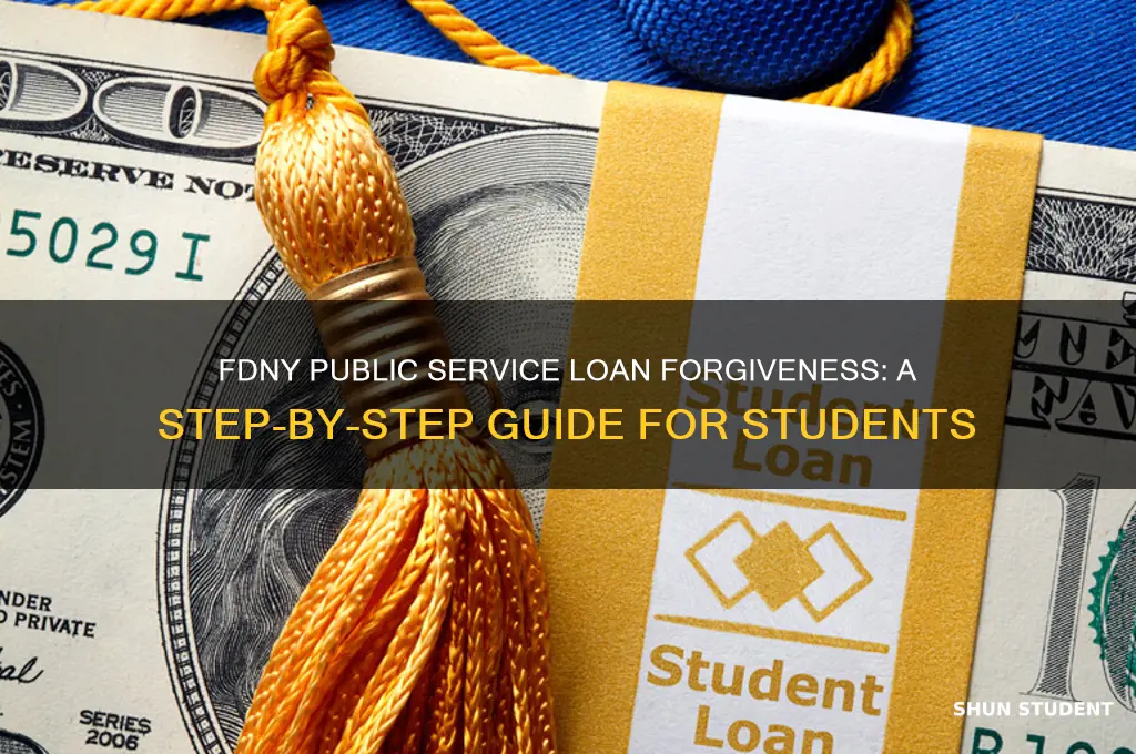 how to get public service student loan forgiveness from fdny