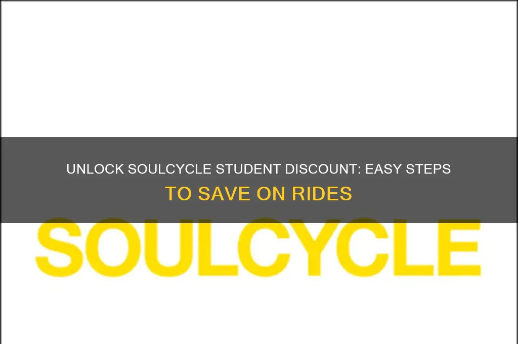 how to get soulcycle student discount